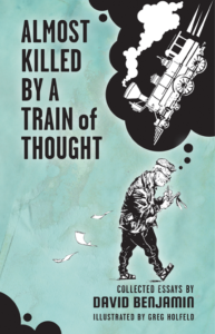 Almost Killed By A Train Of Thought Book Cover